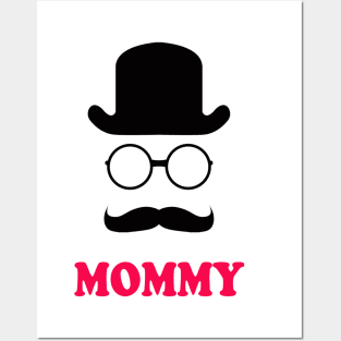Mommy - Little Man Mustache Posters and Art